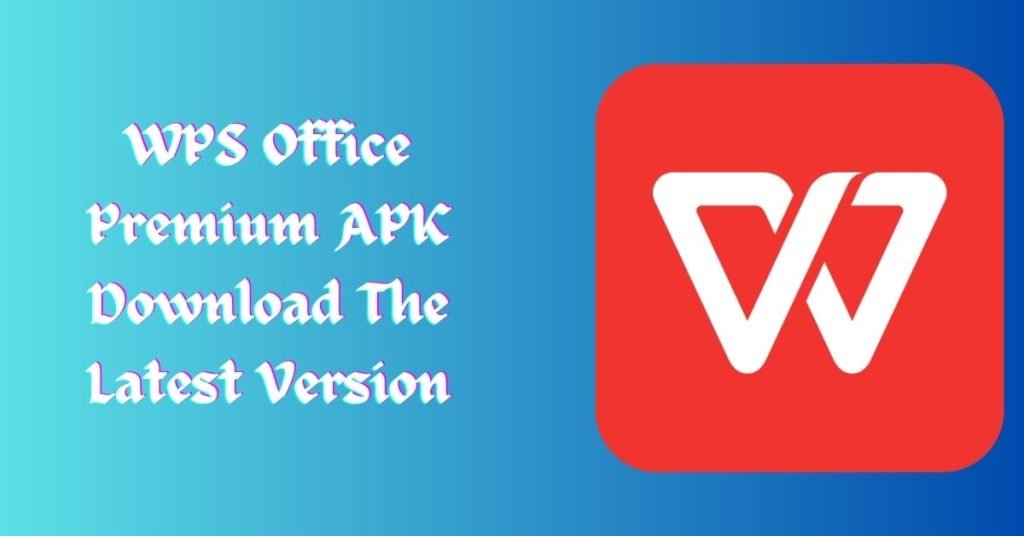 WPS Office Premium APK